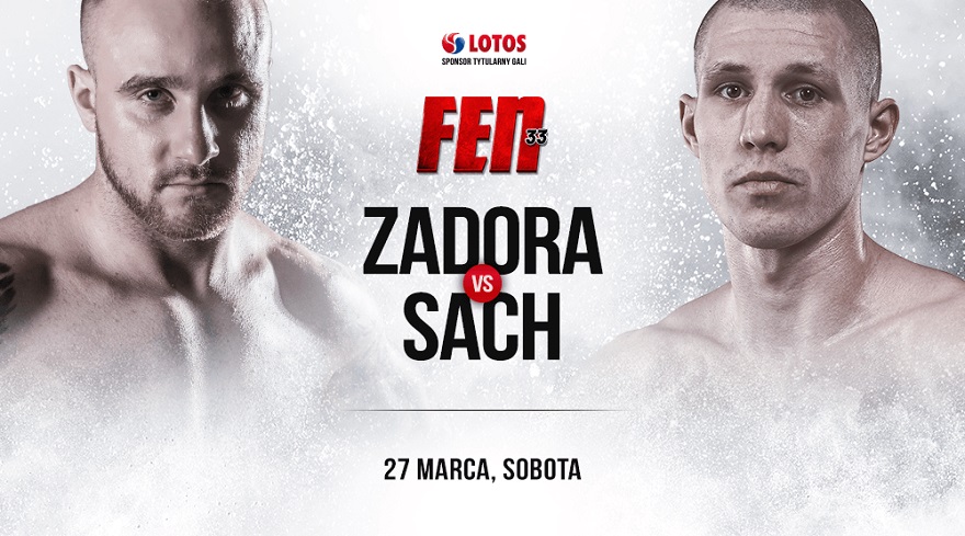 FEN 33 Zadora vs Sach
