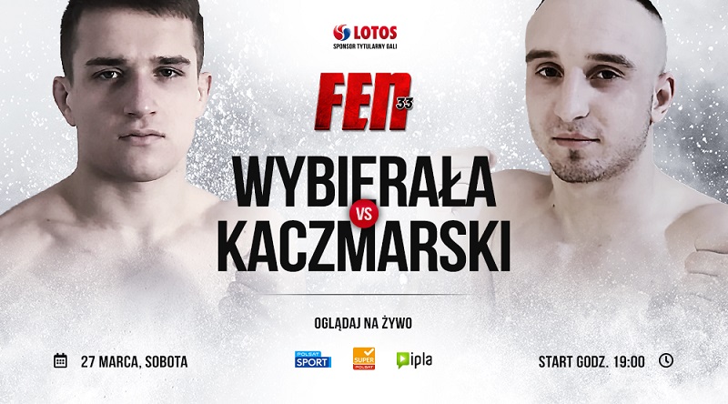 FEN 33 Kaczmarski vs Wybierała