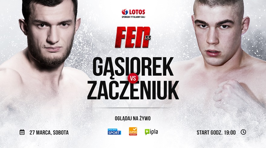 FEN 33 Gąsiorek vs Zaczeniuk
