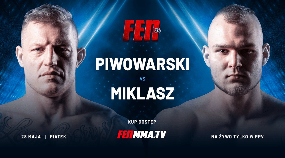 FEN 34 Piwowarski vs Miklasz