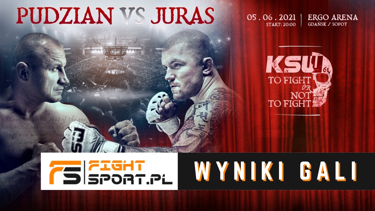 KSW 61 Pudzian vs Juras! Wyniki!