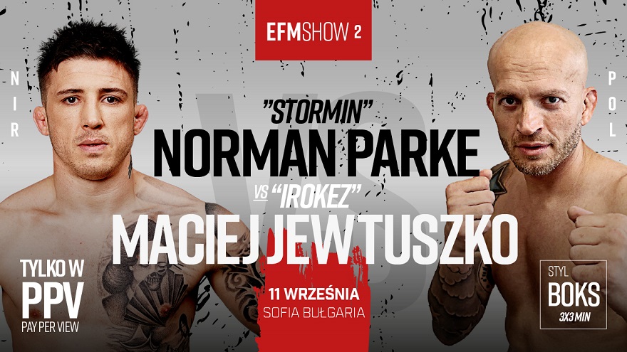 EFM SHOW 2 Parke vs Jewtuszko
