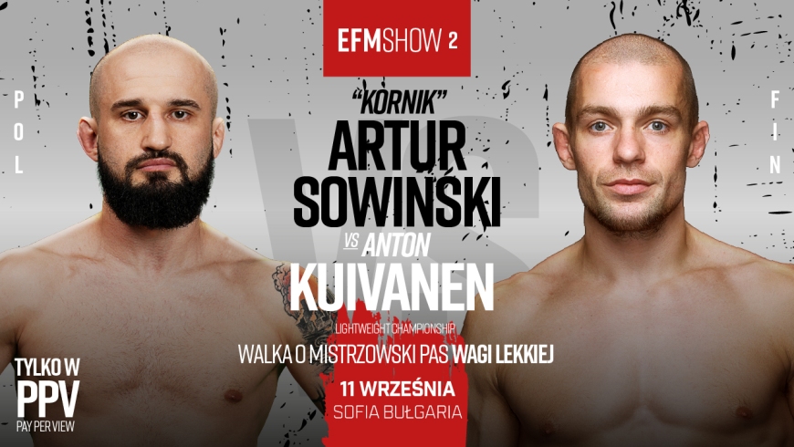 EFM SHOW 2 Sowiński vs Kuivanen