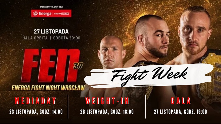FEN 37 Fight Week