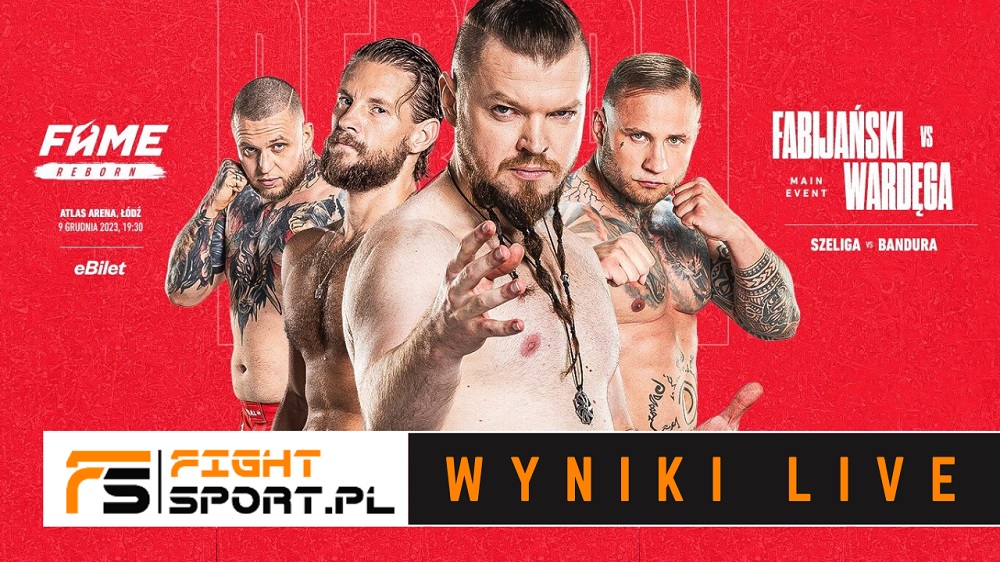 FAME MMA Reborn - wyniki na żywo! LIVE!