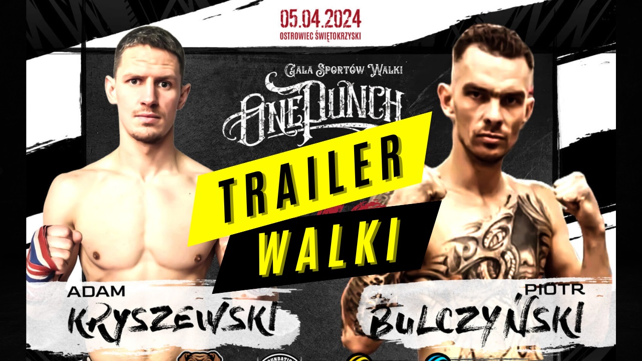 ONE PUNCH Kryszewski vs Bulczyński - Trailer
