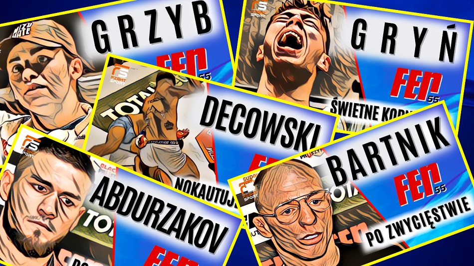 FEN 55 - wywiady po walkach - Abdurzakov, Bartnik, Grzyb, Gryń, Decowski