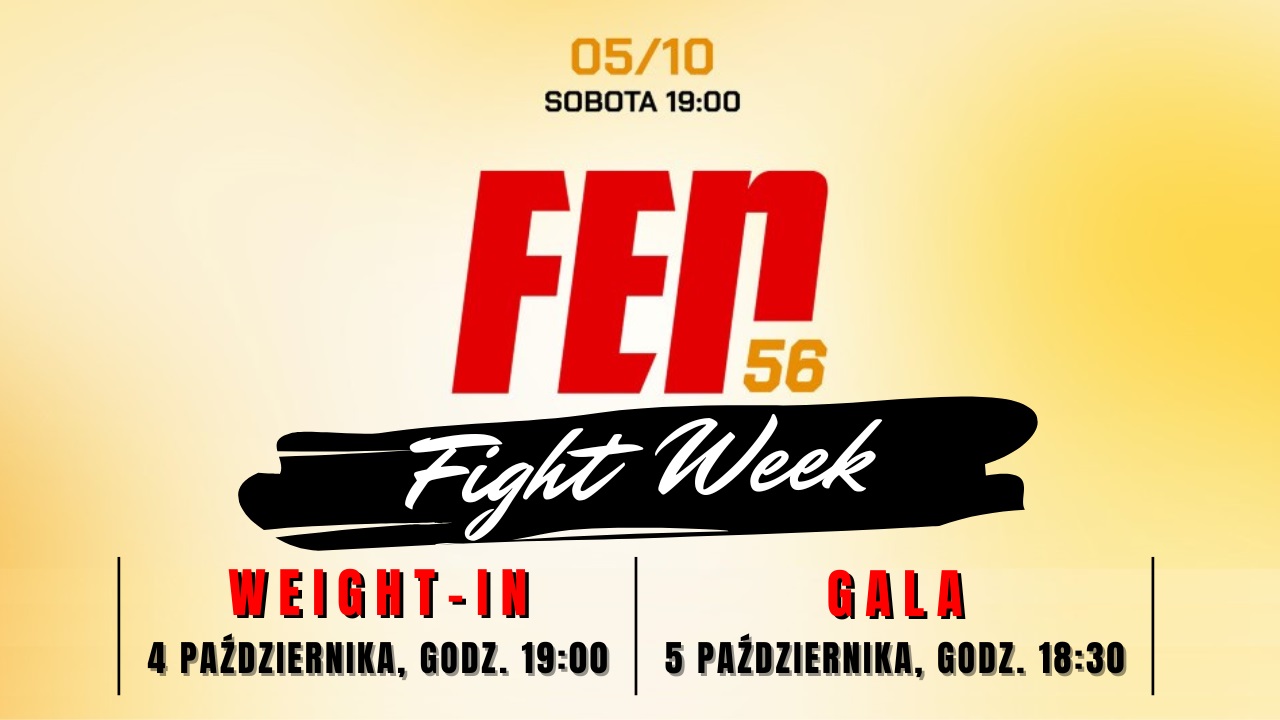 FEN 56 Fight Week