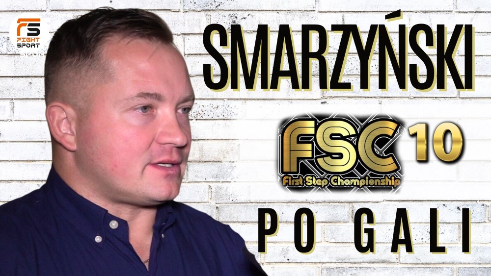 Artur Smarzyński podsumowuje FSC 10